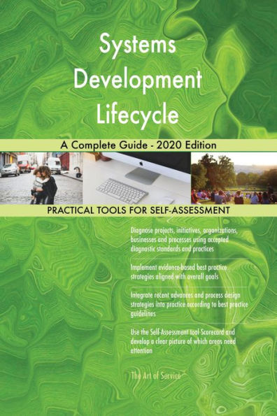 Systems Development Lifecycle A Complete Guide - 2020 Edition