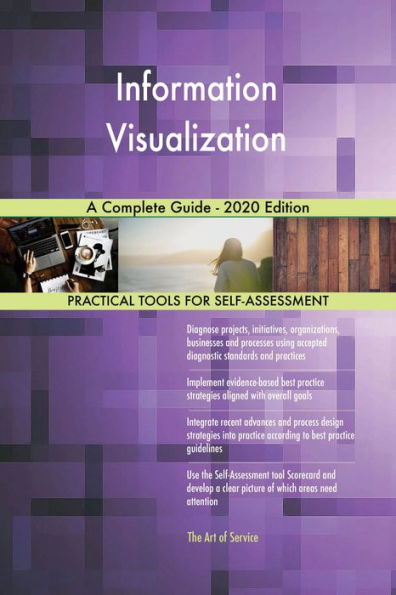 Information Visualization A Complete Guide - 2020 Edition