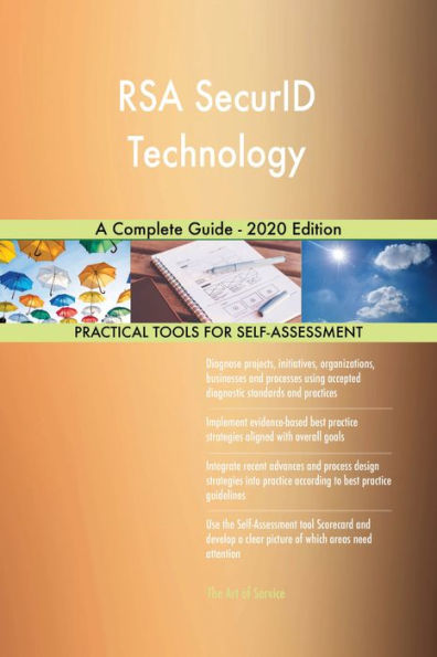 RSA SecurID Technology A Complete Guide - 2020 Edition