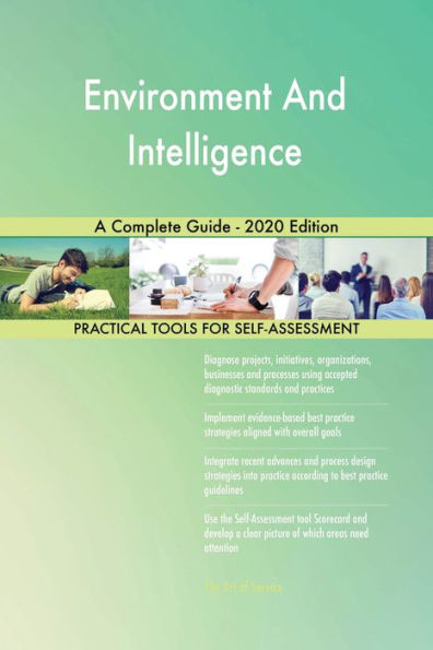 Environment And Intelligence A Complete Guide - 2020 Edition
