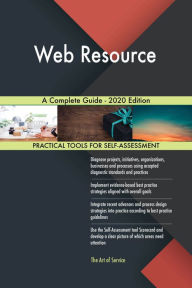 Title: Web Resource A Complete Guide - 2020 Edition, Author: Gerardus Blokdyk