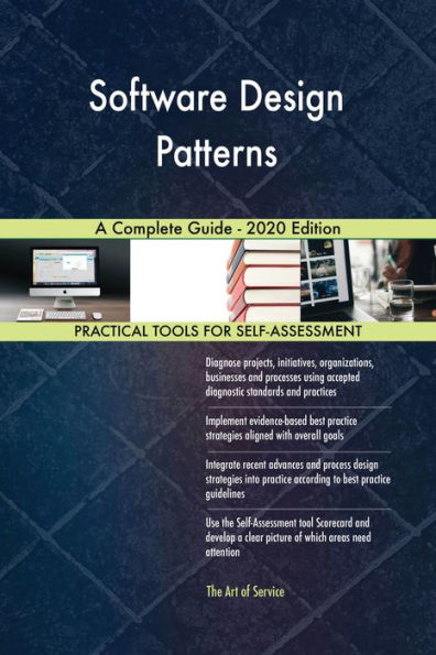 Software Design Patterns A Complete Guide - 2020 Edition by Gerardus ...