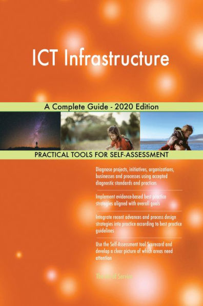 ICT Infrastructure A Complete Guide - 2020 Edition