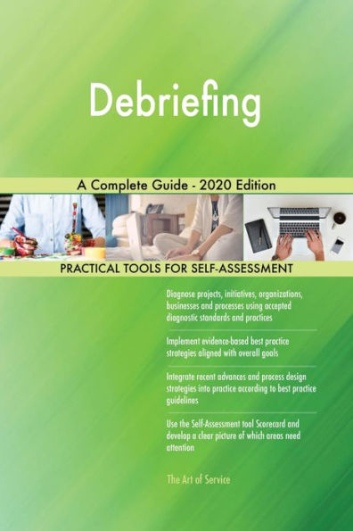 Debriefing A Complete Guide - 2020 Edition