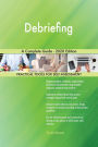 Debriefing A Complete Guide - 2020 Edition