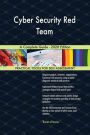 Cyber Security Red Team A Complete Guide - 2020 Edition