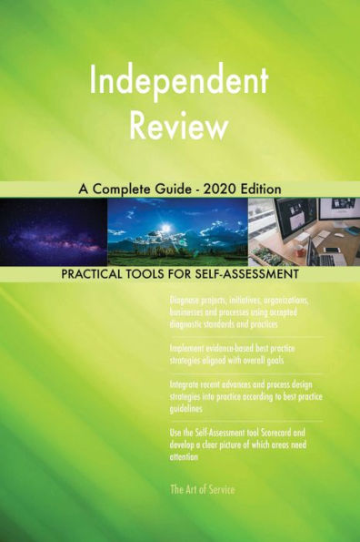 Independent Review A Complete Guide - 2020 Edition