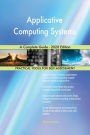 Applicative Computing Systems A Complete Guide - 2020 Edition