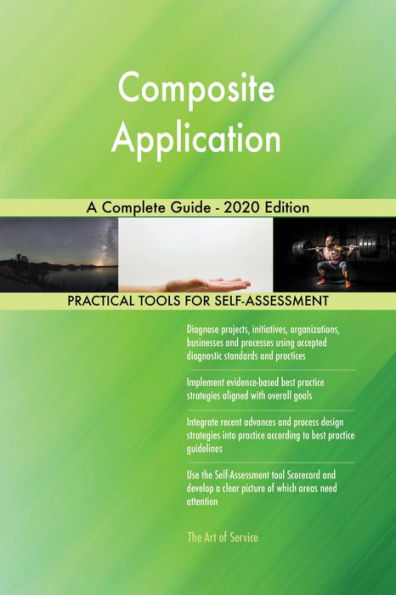 Composite Application A Complete Guide - 2020 Edition