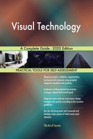 Title: Visual Technology A Complete Guide - 2020 Edition, Author: Gerardus Blokdyk