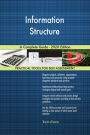 Information Structure A Complete Guide - 2020 Edition