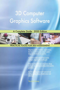 Title: 3D Computer Graphics Software A Complete Guide - 2020 Edition, Author: Gerardus Blokdyk