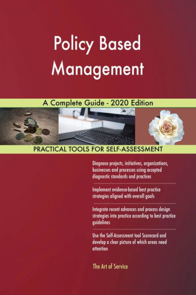Policy Based Management A Complete Guide - 2020 Edition