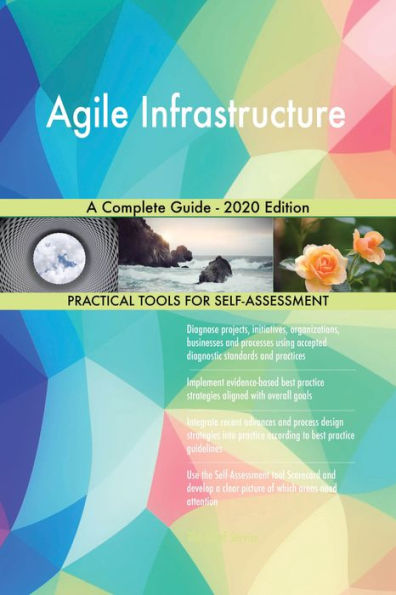 Agile Infrastructure A Complete Guide - 2020 Edition