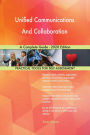 Unified Communications And Collaboration A Complete Guide - 2020 Edition