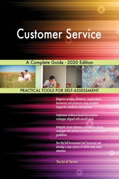 Customer Service A Complete Guide - 2020 Edition