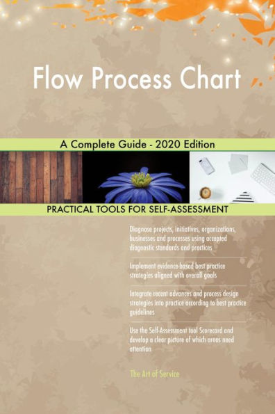 Flow Process Chart A Complete Guide - 2020 Edition