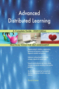 Title: Advanced Distributed Learning A Complete Guide - 2020 Edition, Author: Gerardus Blokdyk