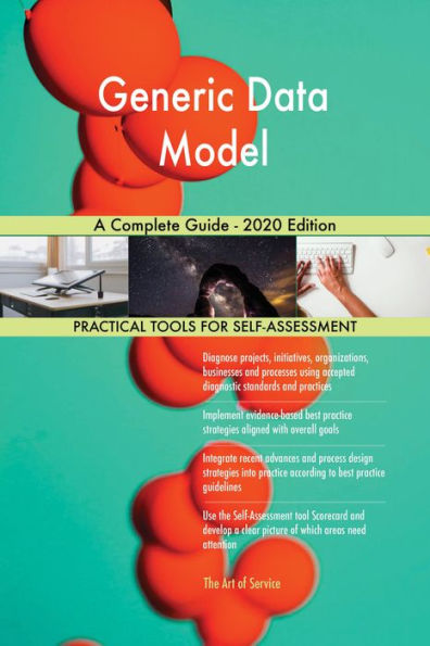 Generic Data Model A Complete Guide - 2020 Edition