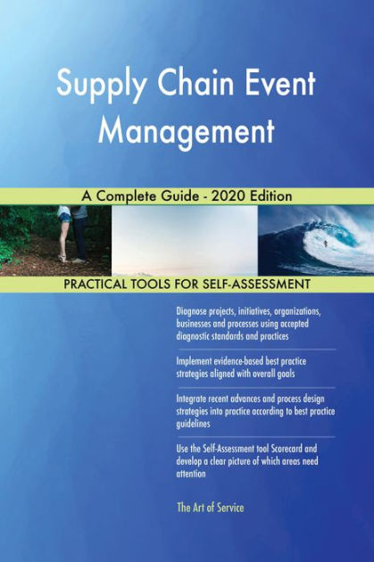 Supply Chain Event Management A Complete Guide - 2020 Edition by ...