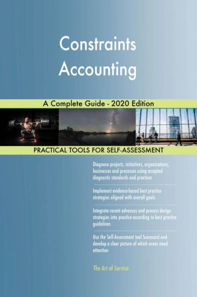 Constraints Accounting A Complete Guide - 2020 Edition