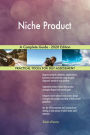 Niche Product A Complete Guide - 2020 Edition