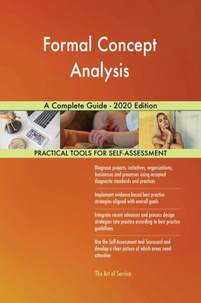 Formal Concept Analysis A Complete Guide - 2020 Edition