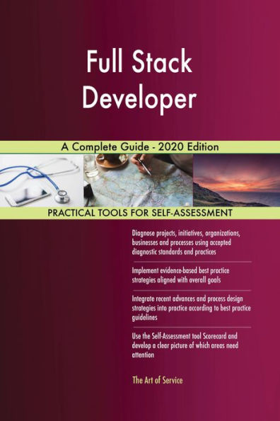 Full Stack Developer A Complete Guide - 2020 Edition