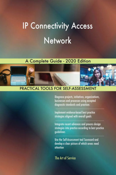 IP Connectivity Access Network A Complete Guide - 2020 Edition