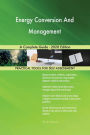 Energy Conversion And Management A Complete Guide - 2020 Edition