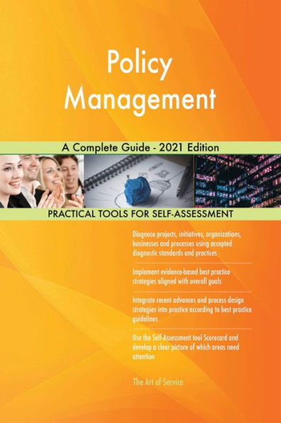 Policy Management A Complete Guide - 2021 Edition
