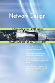 Title: Network Design A Complete Guide - 2021 Edition, Author: Gerardus Blokdyk