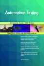 Automation Testing A Complete Guide - 2021 Edition