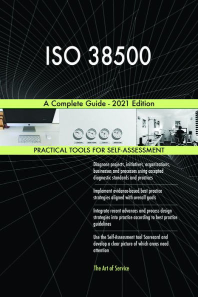 ISO 38500 A Complete Guide - 2021 Edition