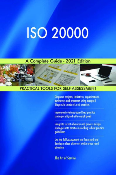 ISO 20000 A Complete Guide - 2021 Edition
