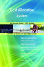 Cost Allocation System A Complete Guide - 2021 Edition