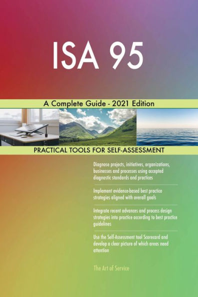 ISA 95 A Complete Guide - 2021 Edition