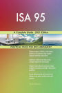 ISA 95 A Complete Guide - 2021 Edition