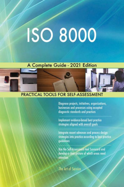ISO 8000 A Complete Guide - 2021 Edition