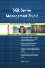 SQL Server Management Studio A Complete Guide - 2021 Edition