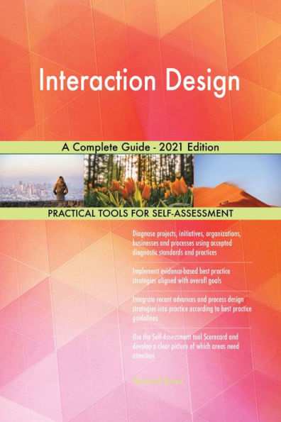 Interaction Design A Complete Guide - 2021 Edition