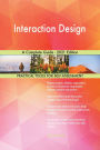 Interaction Design A Complete Guide - 2021 Edition