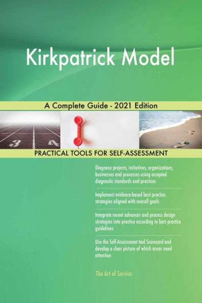 Kirkpatrick Model A Complete Guide - 2021 Edition