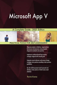 Title: Microsoft App V A Complete Guide - 2021 Edition, Author: Gerardus Blokdyk