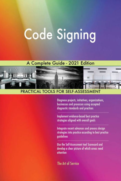 Code Signing A Complete Guide - 2021 Edition