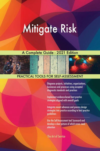 Mitigate Risk A Complete Guide - 2021 Edition