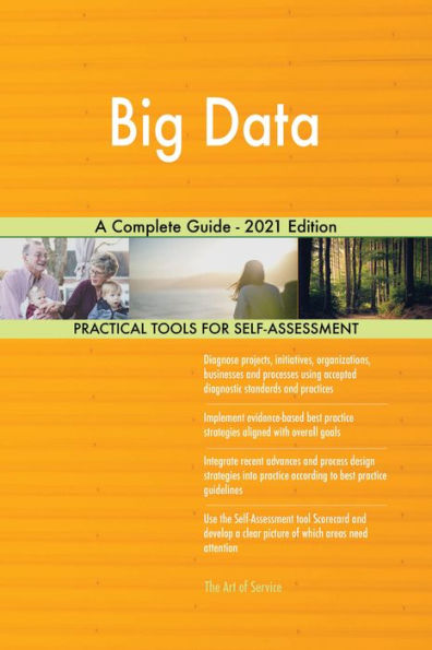 Big Data A Complete Guide - 2021 Edition