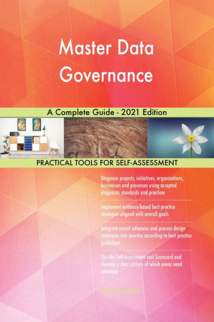 Master Data Governance A Complete Guide - 2021 Edition by Gerardus ...