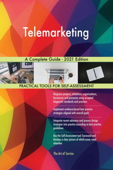 Telemarketing A Complete Guide - 2021 Edition