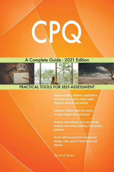 CPQ A Complete Guide - 2021 Edition